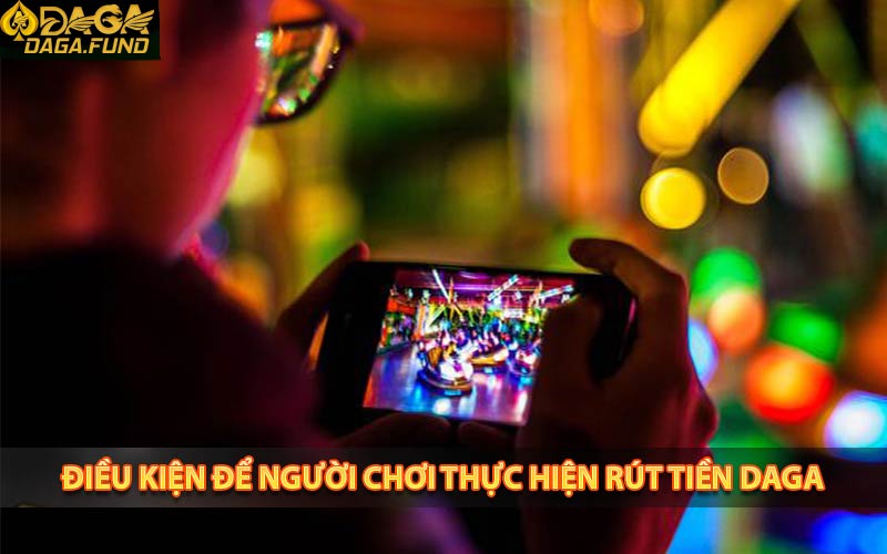 Điều kiện để rút tiền về tài khoản ngân hàng