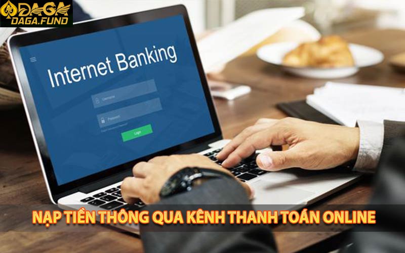 Nạp tiền thông qua kênh thanh toán online