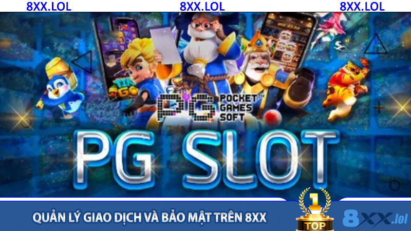 Quản lý giao dịch và bảo mật trên 8XX